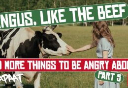 Angus, Like The Beef, Climate Change & 9 More Things To Be Angry About (SEASON 5)